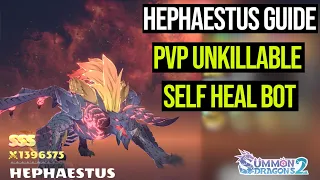 Hephaestus Guide! UNKILLABLE SELF HEAL BOT [Summon Dragons 2] PvP Guide (New Wishlist Dragon)