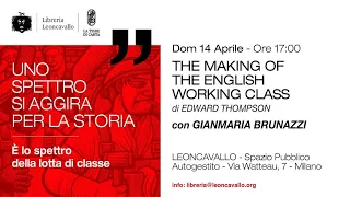 14/04/2024 - THE MAKING OF THE ENGLISH WORK CLASS presentazione del libro con GIANMARIA BRUNAZZI