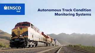 Autonomous Track Condition Monitoring Systems – ENSCO Rail