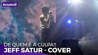 Jeff Satur - De Quem É A Culpa? - Cover Marília Mendonça