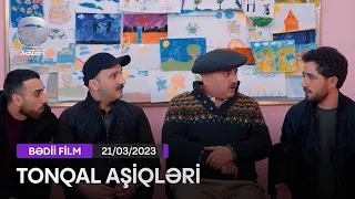 Tonqal Aşiqləri - Bədii Film 21.03.2023