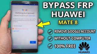 Huawei Mate 8 Bypass FRP (NXT L29, NXT L09, NXT AL10) Without pc 2021