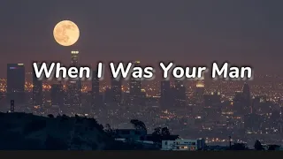 Bruno mars - when i was your man (lyric video)