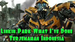 Linkin park what i've done terjemahan indonesia