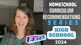 HOMESCHOOL HIGH SCHOOL CURRICULUM recommendations for core subjects