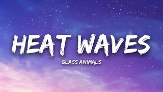 Glass Animals - Heat Waves (Lyrics) | Ed Sheeran, Justin Bieber, Camila Cabello, ...(Mix Lyrics)