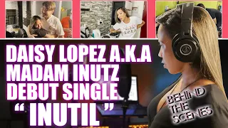 DAISY LOPEZ AKA MADAM INUTZ DEBUT SINGLE "INUTIL" - RECORDING (BEHIND THE SCENES)