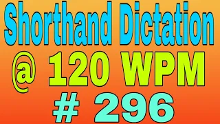 Shorthand Dictation 120 WPM In English | Trans. No.  296 | 840 Words | Volume-14 | Kailash Chandra