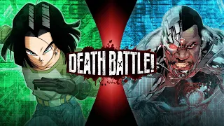 Android 17 VS Cyborg (Dragon Ball VS DC)|DEATH BATTLE Fan Trailer