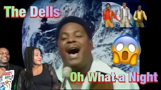 The Dells - Oh What A Night   1969 (REACTION)