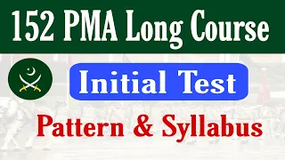 PMA 152 Long Course Initial Test Pattern & Syllabus | 152 PMA Long Course Test Preparation