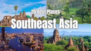 20 Best Places To Visit In Southeast Asia