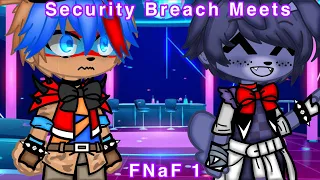 [FNaF] Security Breach Meets FNaF 1 || My AU || Remake ||