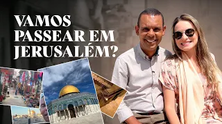 VAMOS PASSEAR EM JERUSALÉM? #RodrigoSilva #Israel #Jerusalém