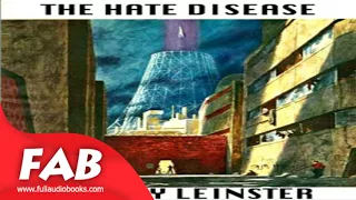 The Hate Disease Full Audiobook by Murray LEINSTER by Science Fiction