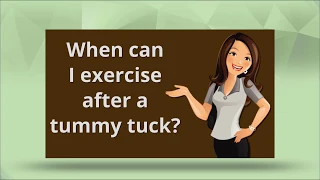 Exercising After a Tummy Tuck