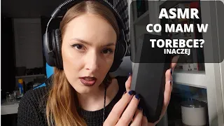 PL FAST ASMR | „Co w mojej torebce” Wszystko nie tak ♥