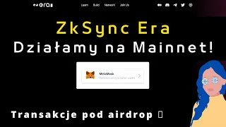 ZkSync Lite | ZkSync Era - transakcje pod airdrop na Mainnet!