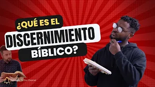 ¿Qué Es El DISCERNIMIENTO Bíblico? ¿Cómo Lo Obtenemos? 📖​📖​