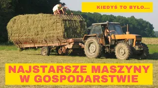 NAJSTARSZE MASZYNY W GOSPODARSTWIE - KIEDYŚ TO BYŁO!