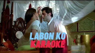 Labon Ko [CLEAN KARAOKE] | Bhool Bhulaiyaa|| KK