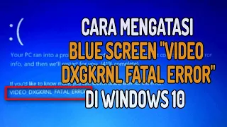 Cara Mengatasi Video DXGKRNL FATAL ERROR di Windows 10 || Blue Screen Error