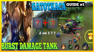 Gatotkaca Guide 1 | How to Make a Burst Damage Tank ? | Master the Basics | Gatot Gameplay | MLBB