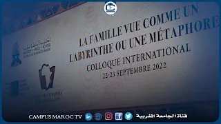 Reportage - Colloque International sous thème: La famille vue comme un labyrinthe ou une métaphore