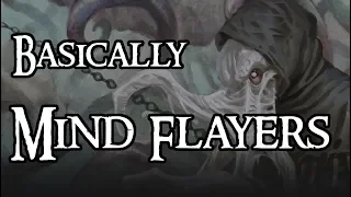 Basically Mind Flayers