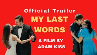 My Last Words, Official Trailer, A Film by Adam Kiss