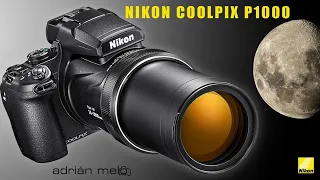 NIKON Coolpix P1000 y su super zoom 24-3000!!! casi un telescopio