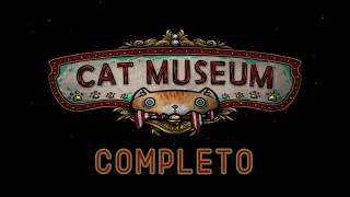 CAT MUSEUM - COMPLETO EM PTBR