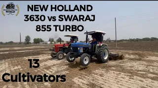 New Holland 3630 SE Vs Swaraj 855 TURBO | 13 Cultivators | Swaraj Turbo RPM Drop Test in 1 & 2 High