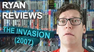 THE INVASION (2007) | RYAN REVIEWS