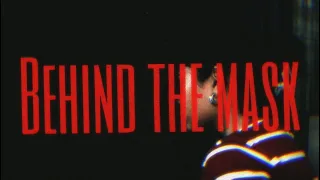 BEHIND THE MASK || A SHORT FILM