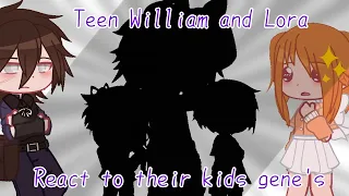 Teen William and Lora react to their kids gene's||My ⚠️AU⚠️||Gacha Club||The name's D||Enjoy~