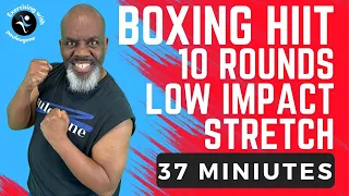 Boxing HIIT Low impact Cardio Workout | 10 Rounds | 30 Min | 7 Min Rise Up Motivational Stretch