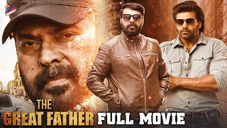 The Great Father Latest Telugu Full Movie | Mammootty | Arya | Malavika Mohanan | Sneha | Anikha