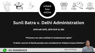 Sunil Batra v. Delhi Administration | A Landmark Judgement in Prisoner Rights and Judicial Reform