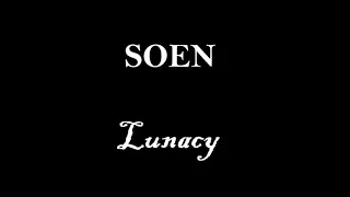 SOEN  - Lunacy - karaoke (instrumental + lyrics)