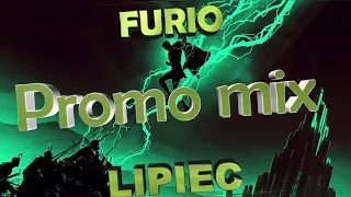 Furio - Promo mix LIPIEC 2K20