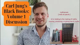 Carl Jung's Black Books: Volume 1 (Introduction) - An Analysis and Explanation