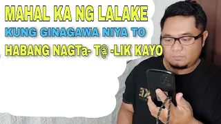 GANITO MAKIPAG T@ -LIK ANG LALAKE KUNG MAHAL KA NIYA....