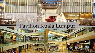 Pavilion Kuala Lumpur - Most Luxury Shopping Mall in Malaysia