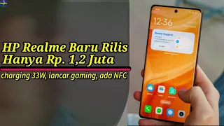 6 HP Realme Terbaru di awal Tahun 2024! Rp. 1 Jutaan