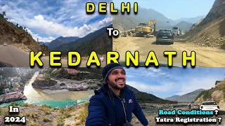 Delhi To Kedarnath by Road | Kedarnath Yatra 2024 | Delhi To Kedarnath | Kedarnath 2024