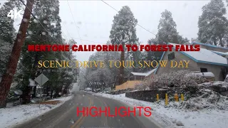 4K MENTONE TO FOREST FALLS CALIFORNIA SCENIC DRIVE TOUR SNOW DAY IN FOREST FALLS