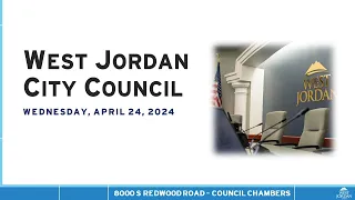 West Jordan City Council Meeting - April 24, 2024