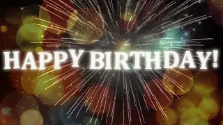 Happy Birthday Message with Fireworks and Music