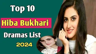 Top 10 Hiba Bukhari Dramas List | Hiba Bukhari | Hiba Bukhari Best Dramas